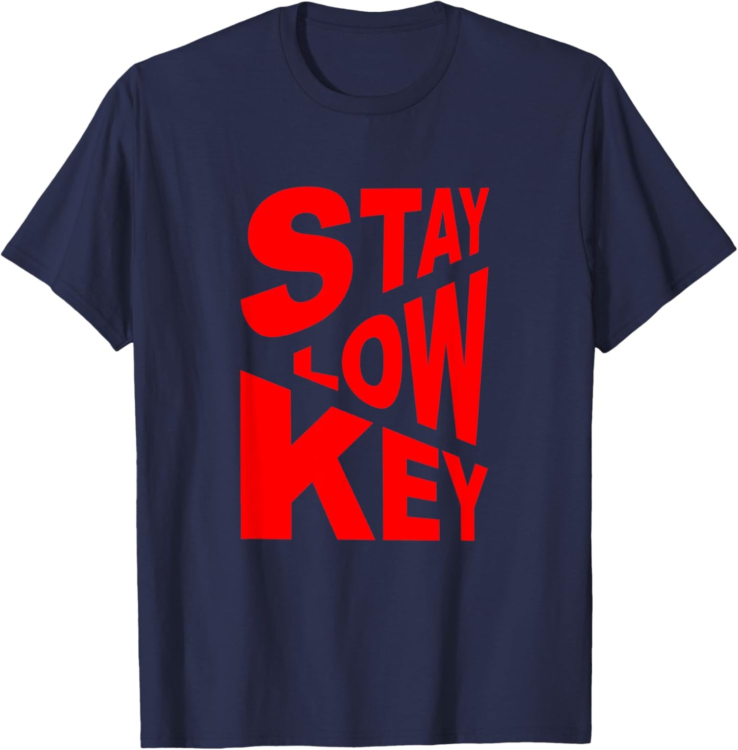 Red Color Stay Low-Key Red Graphic T-Shirt - T-Shirt | Navy