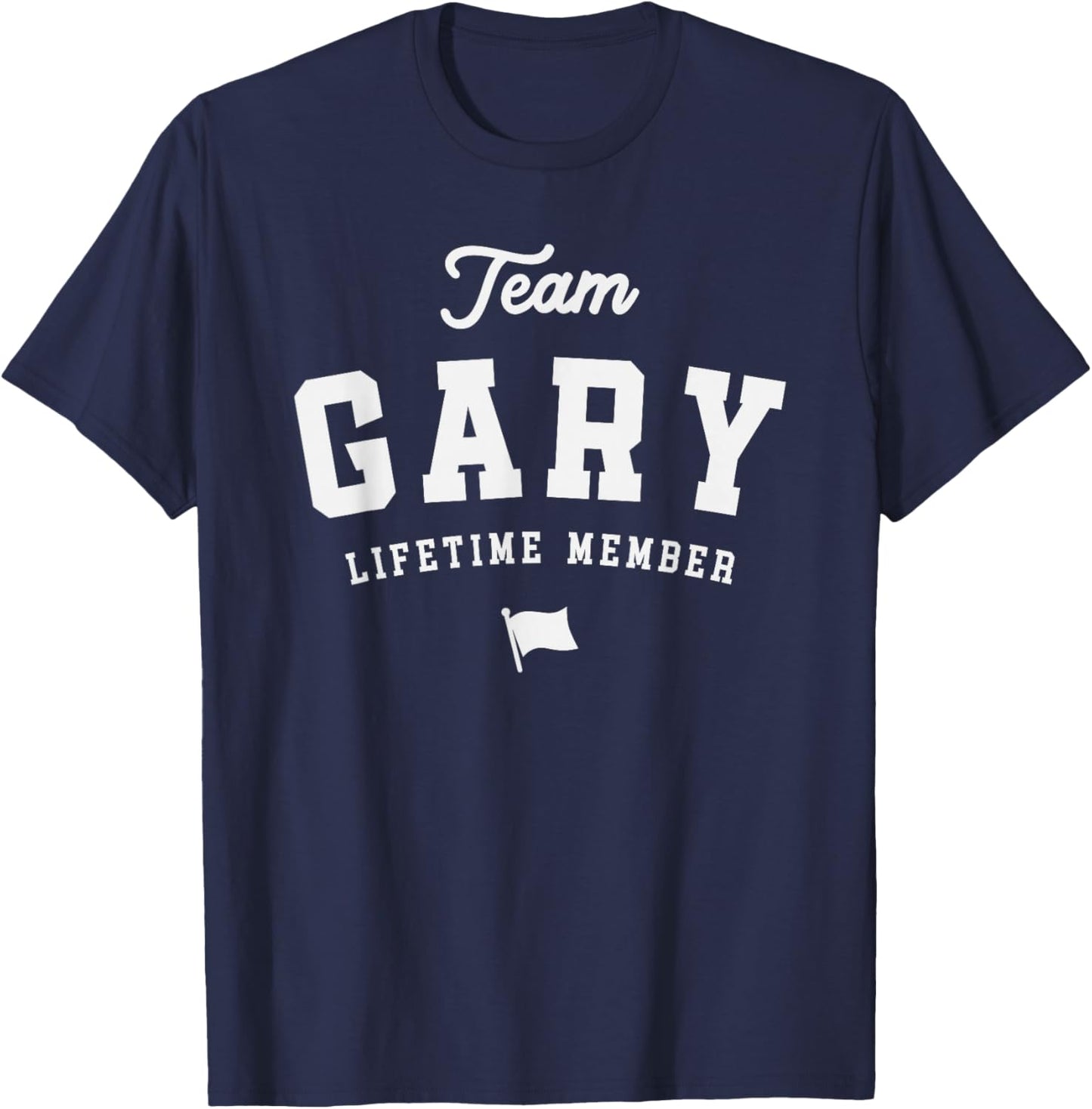 Gary Personalized Name Apparel Cld Team Gary Lifetime Member Funny Name Gary -Adults Black Small T-Shirt - T-Shirt | Navy