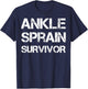 Ankle Sprain Survivor T-Shirt - T-Shirt | Navy