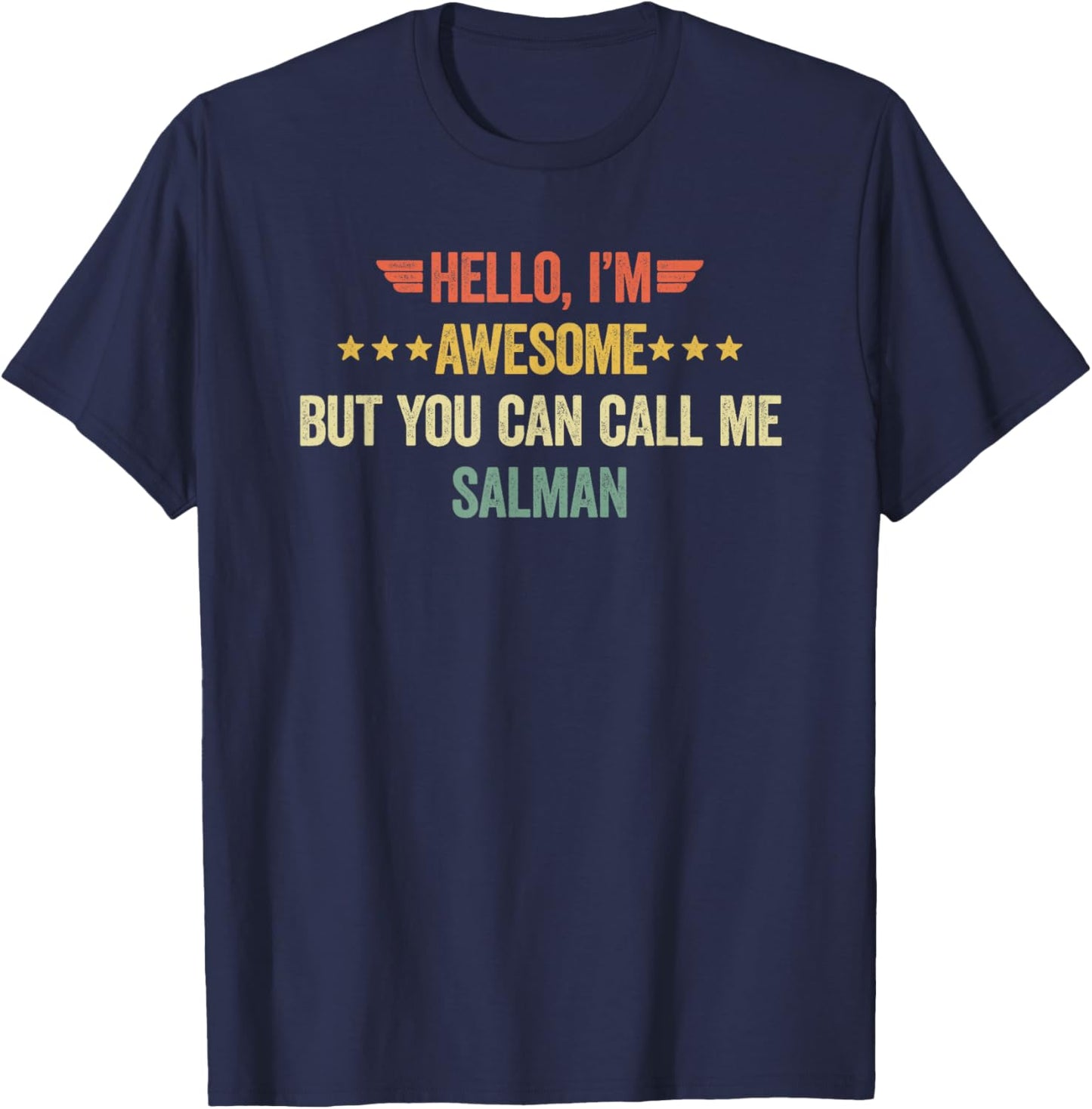 Hello I'm Awesome But You Can Call Me Salman T-Shirt - T-Shirt | Navy