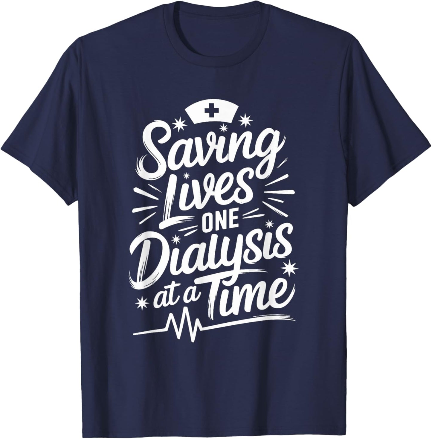 Dialysis Technician Kidney Nurse Quote for Dialysis Tech T-Shirt - T-Shirt | Navy