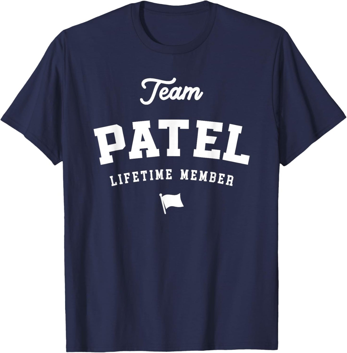Team Patel Lifetime Member Funny Name Patel T-Shirt - T-Shirt | Navy