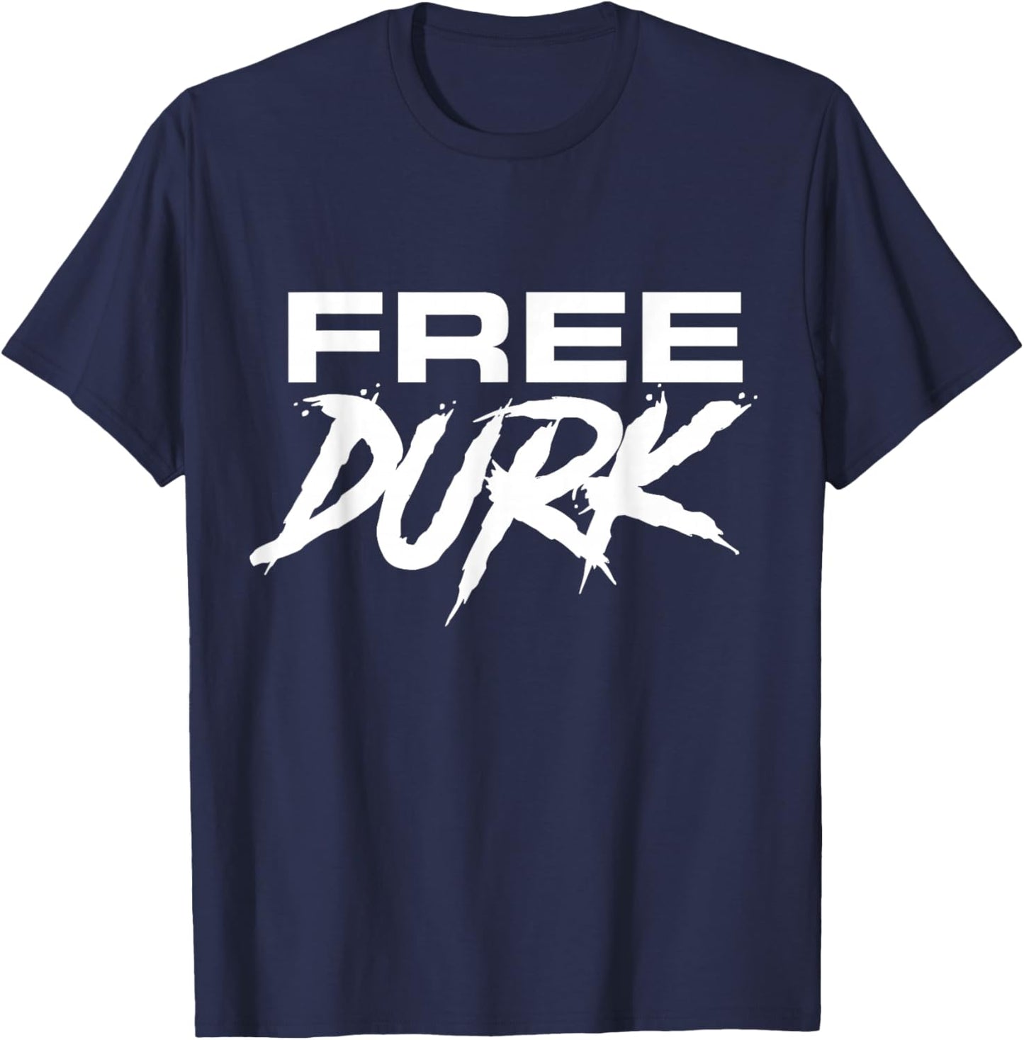 Free Durk, Free Durkio, Free Durk Shirt, Free Durkio T-Shirt - T-Shirt | Navy