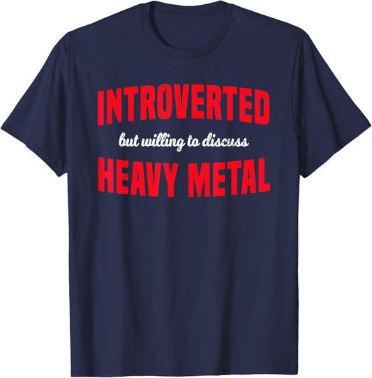 Heavy Metal Music Lover Introverted Metalhead T-Shirt - T-Shirt | Navy