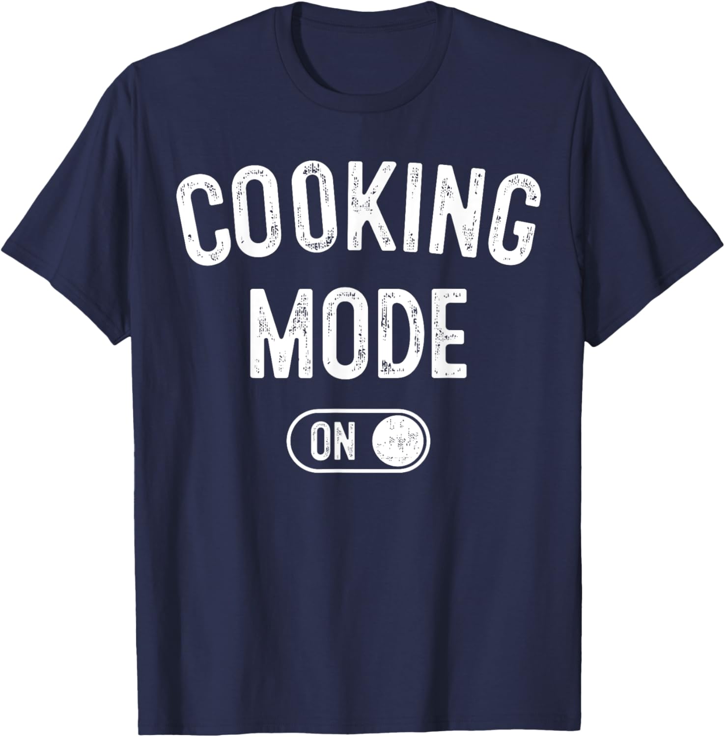 Cooking Mode On Funny Chef Gift Mom Grandma Home Cooking T-Shirt - T-Shirt | Navy