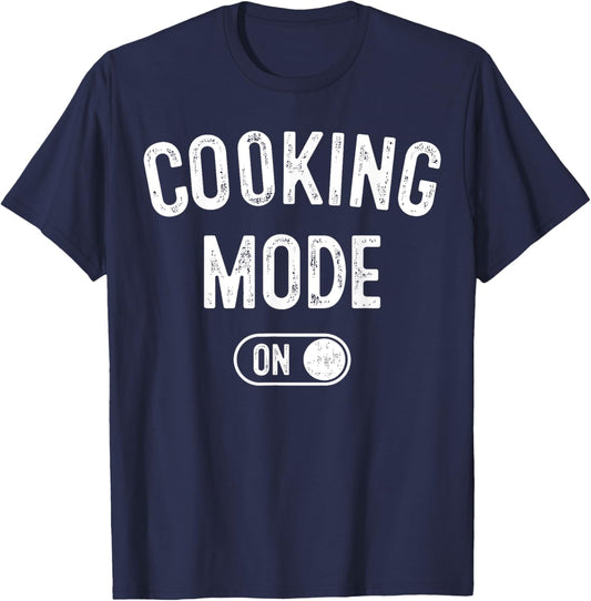 Cooking Mode On Funny Chef Gift Mom Grandma Home Cooking T-Shirt - T-Shirt | Navy