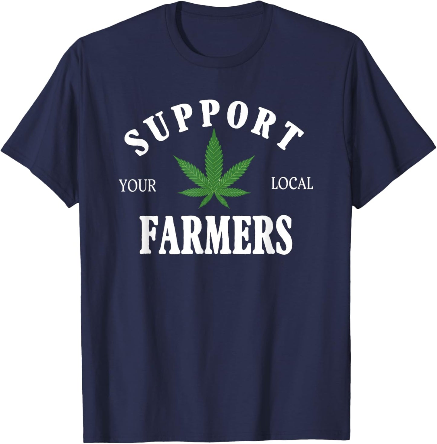Support Your Local Farmer Retro Grower 420 Weed Marijuana T-Shirt - T-Shirt | Navy