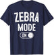 Zebra Mode On Costume Funny Safari Gift Zoo Animal Lover T-Shirt - T-Shirt | Navy