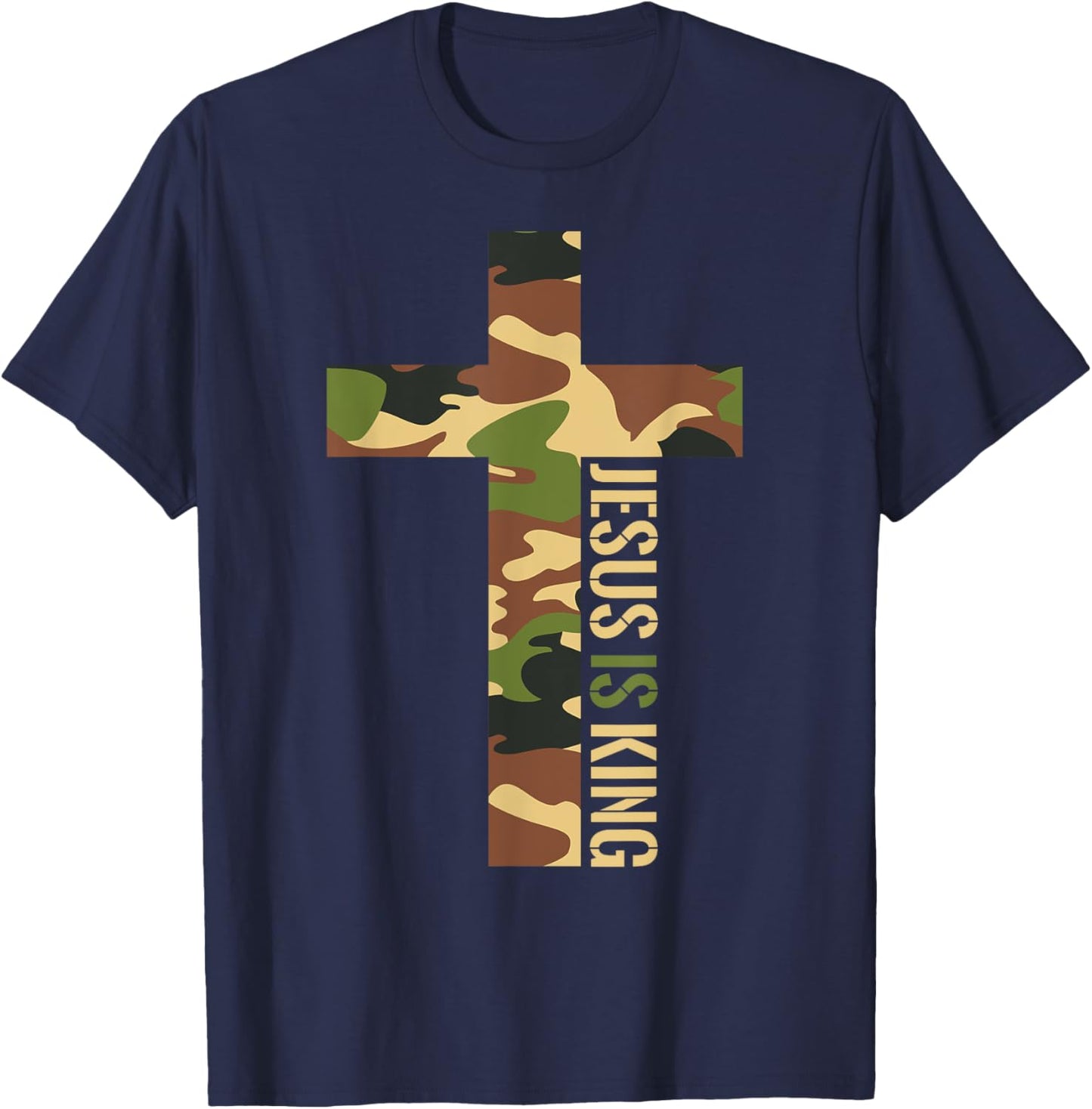 Jesus Is King Cross Christian Camo Camouflage Hunting God T-Shirt - T-Shirt | Navy