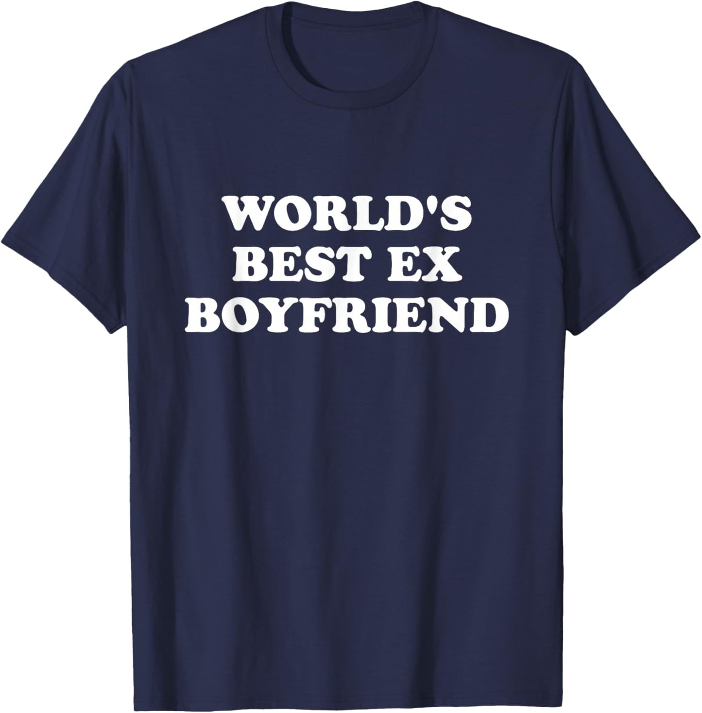 Worlds Best Ex Boyfriend T-Shirt - T-Shirt | Navy