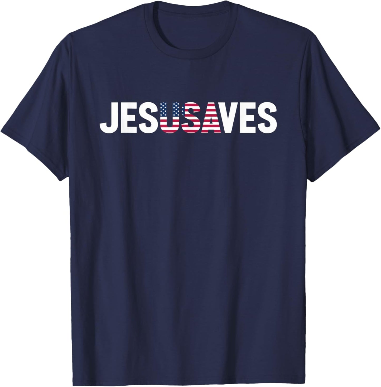 4th of July Christian Jesus Saves USA Flag Patriotic T-Shirt - T-Shirt | Navy
