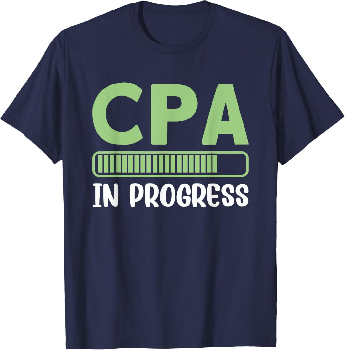 CPA In Progress Loading Bar Graphic T-Shirt - T-Shirt | Navy