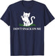 Cat Don't Snack On Me Men Women T-Shirt - T-Shirt | Navy
