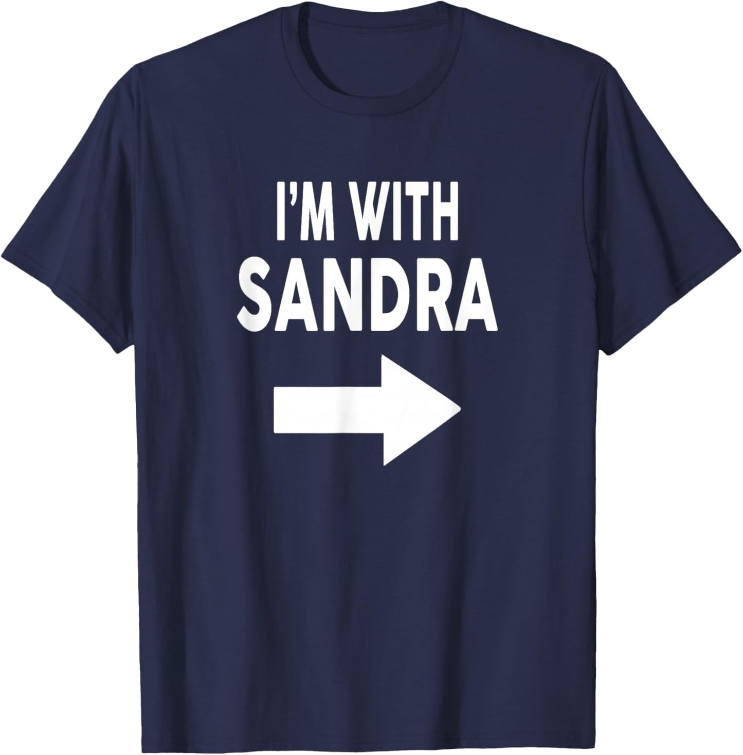 I'm with Sandra Name T-Shirt - T-Shirt | Navy
