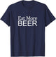 Eat More Beer T-Shirt - T-Shirt | Navy