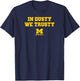 In Dusty We Trusty - Michigan Wolverines Basketball T-Shirt - T-Shirt | Navy