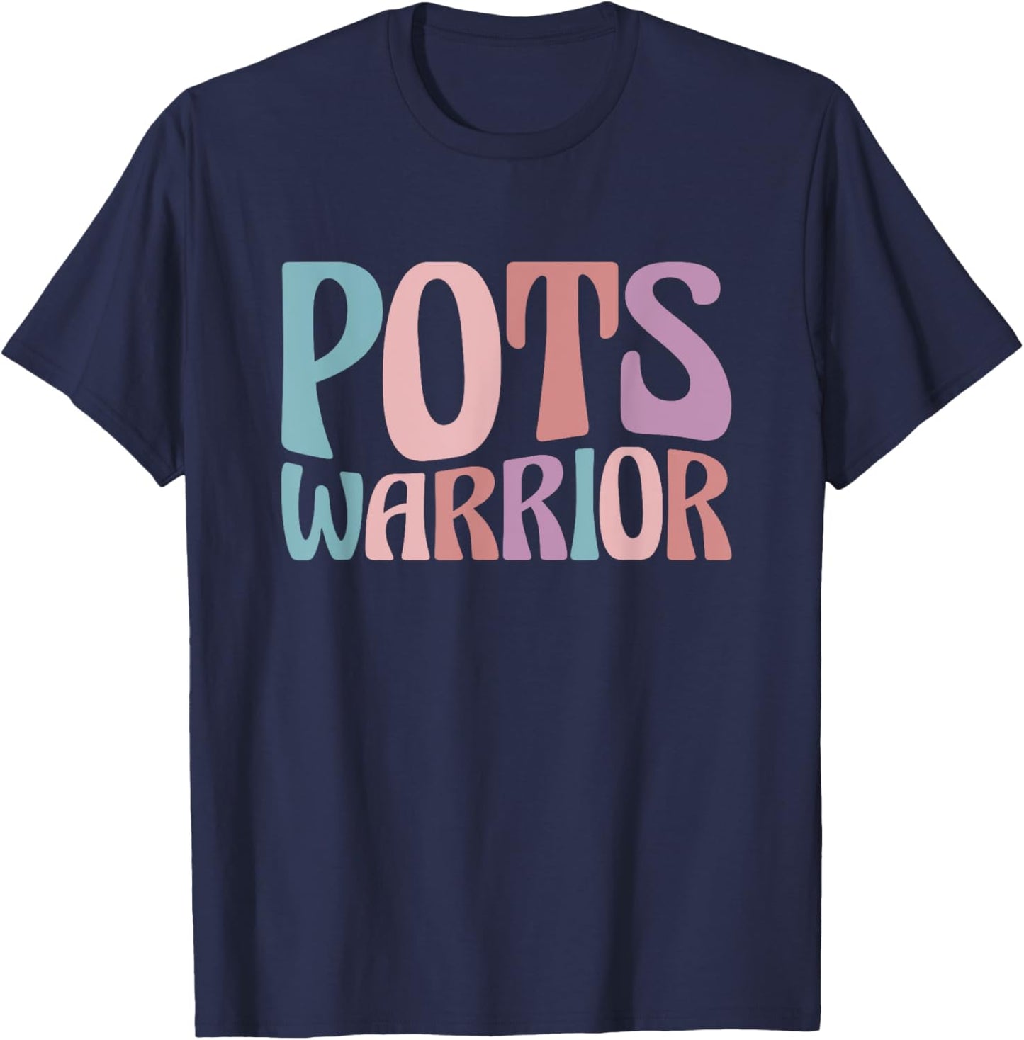POTS Syndrome Gifts Dysautonomia Awareness Month POTS Warrior -Adults, -Kids Black Small Classic Fit Short Sleeve T-Shirt - T-Shirt | Navy
