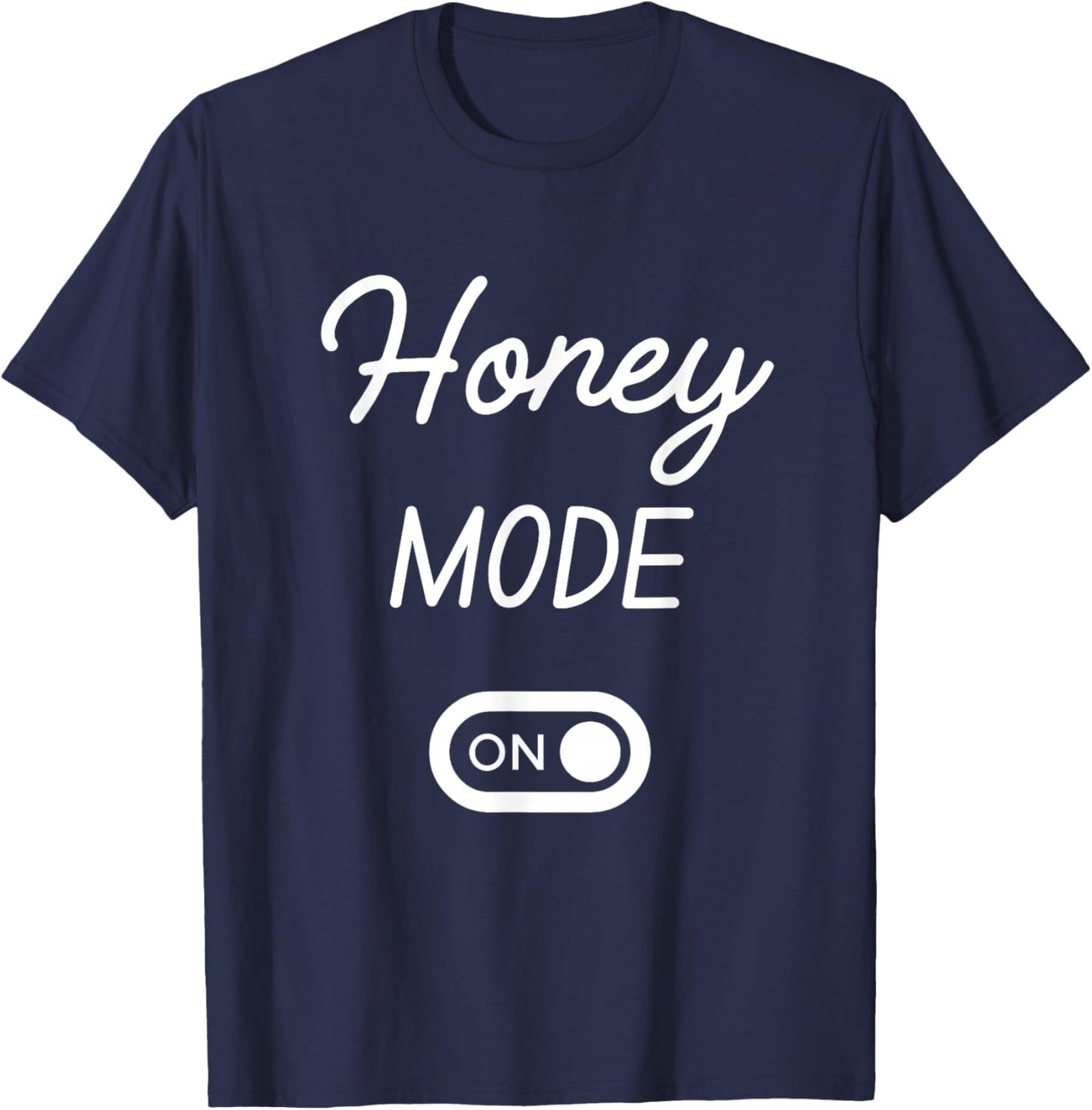 Mode Honey Activé Nom Drôle T-Shirt - T-Shirt | Navy