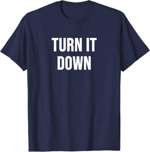 Turn It Down T-Shirt - T-Shirt | Navy
