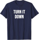 Turn It Down T-Shirt - T-Shirt | Navy