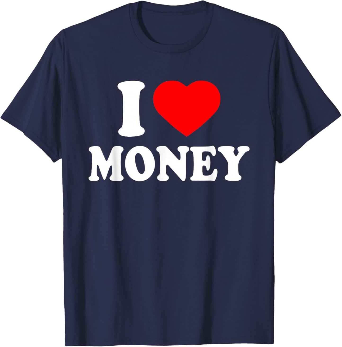 I Love Money T-Shirt - T-Shirt | Navy