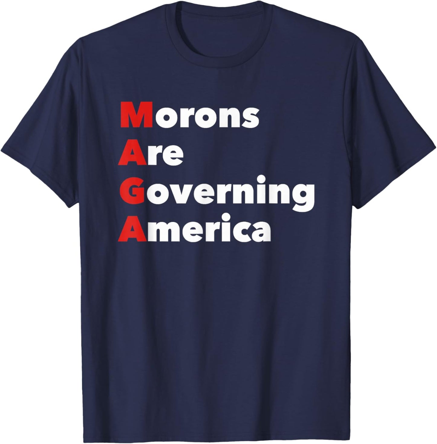 Morons Are Governing America Stop Racists Anti Trump Vance T-Shirt - T-Shirt | Navy