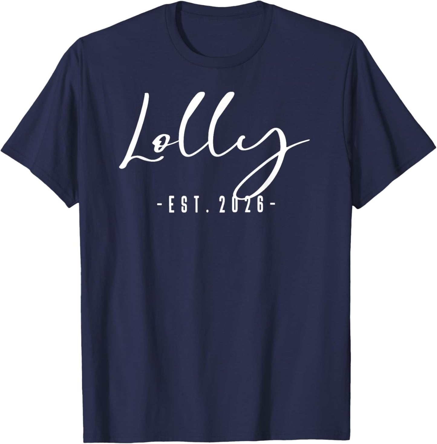 Lolly Est 2026 Baby Announcement New Lolly T-Shirt - T-Shirt | Navy