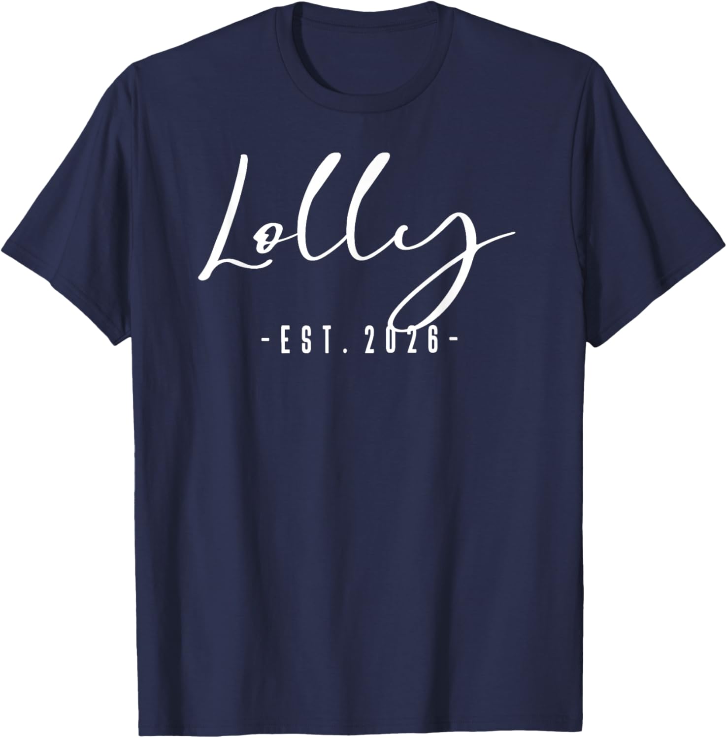 Lolly Est 2026 Baby Announcement New Lolly T-Shirt - T-Shirt | Navy