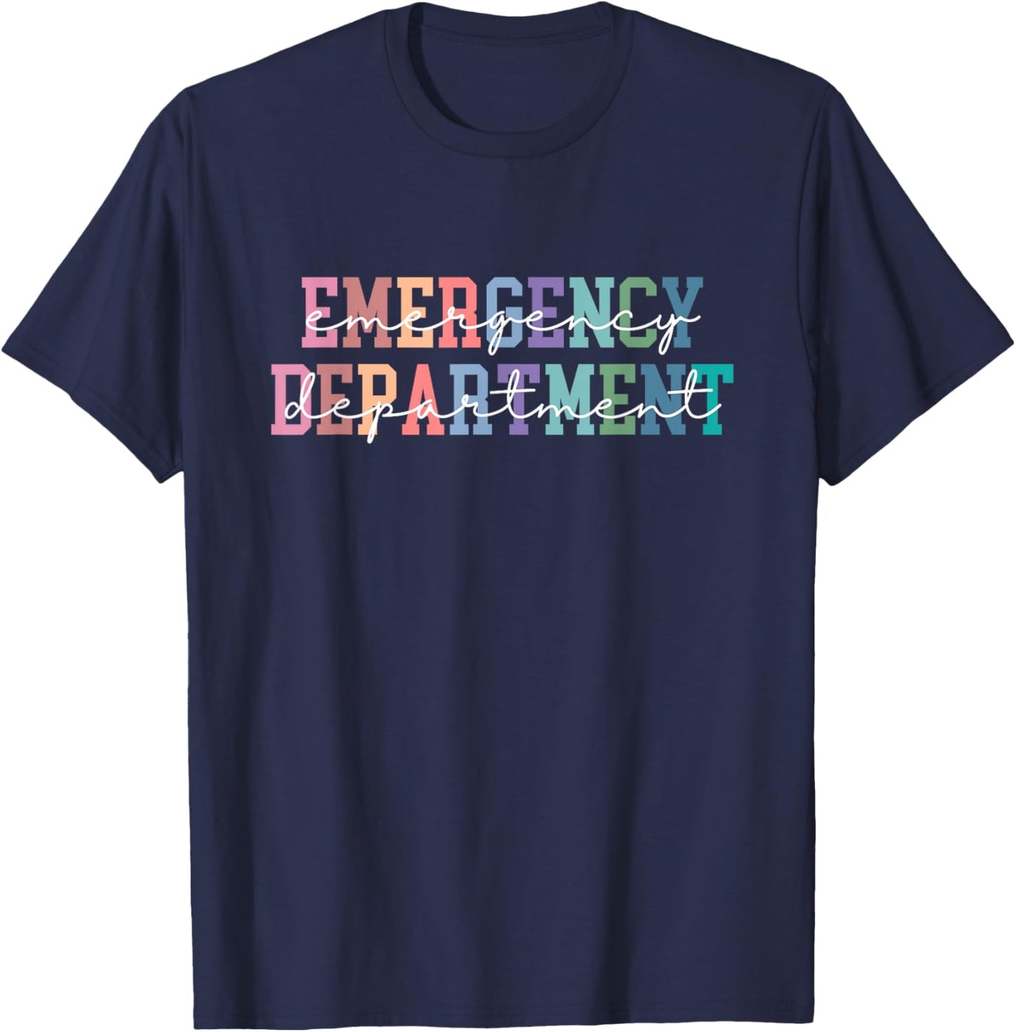 Emergency Department Emergency Room Healthcare Nurse T-Shirt - T-Shirt | Navy