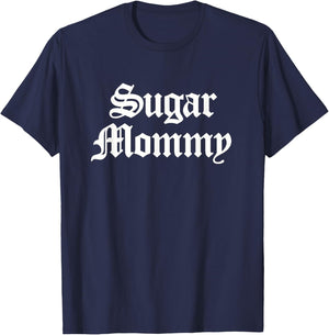 Sugar Mommy T-Shirt - T-Shirt | Navy