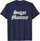 Sugar Mommy T-Shirt - T-Shirt | Navy