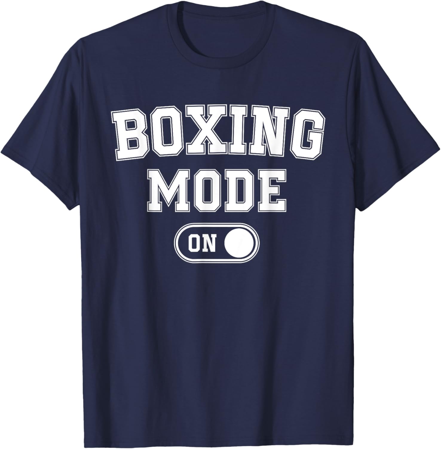 Boxing Mode On Funny Boxer Gift Fighter Coach Training T-Shirt - T-Shirt | Navy