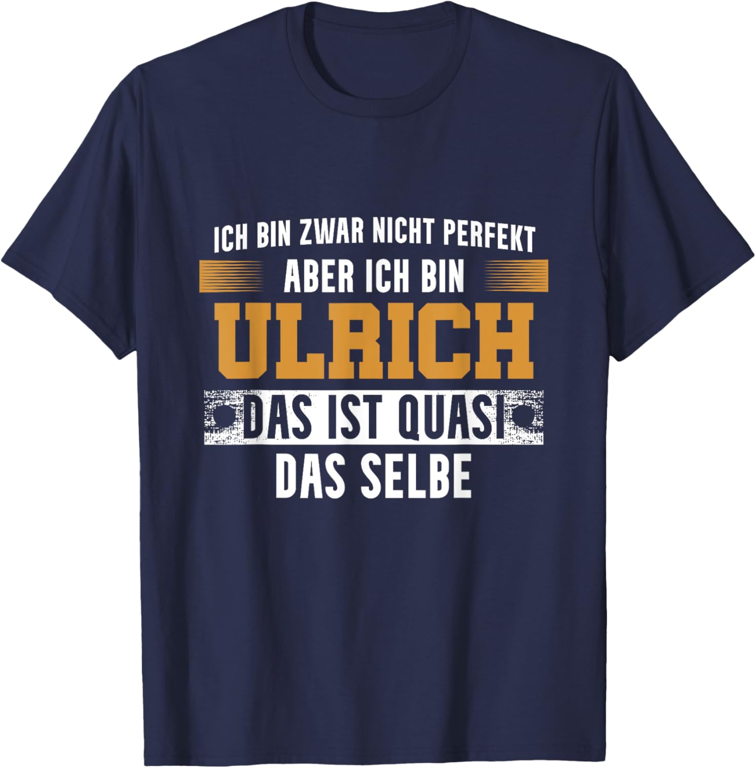 Name Ulrich Ich bin Ulrich T-Shirt - T-Shirt | Navy