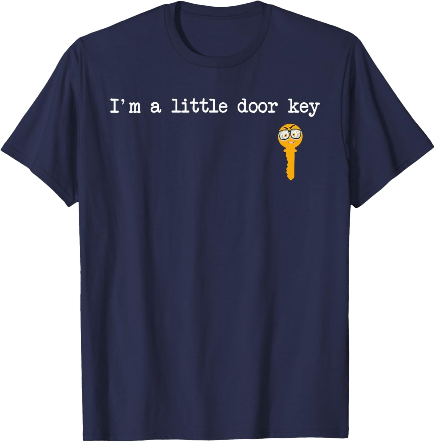 I'm A Little Door Key - Nerdy Bad Dorky Mom Dad Costume T-Shirt - T-Shirt | Navy