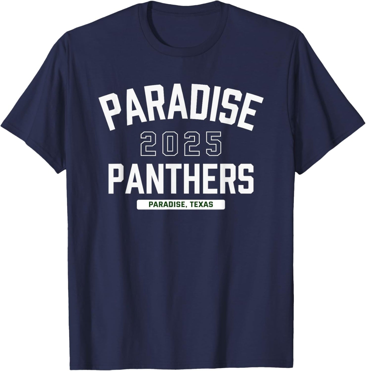 Paradise Panthers Paradise, Texas 2025 T-Shirt - T-Shirt | Navy