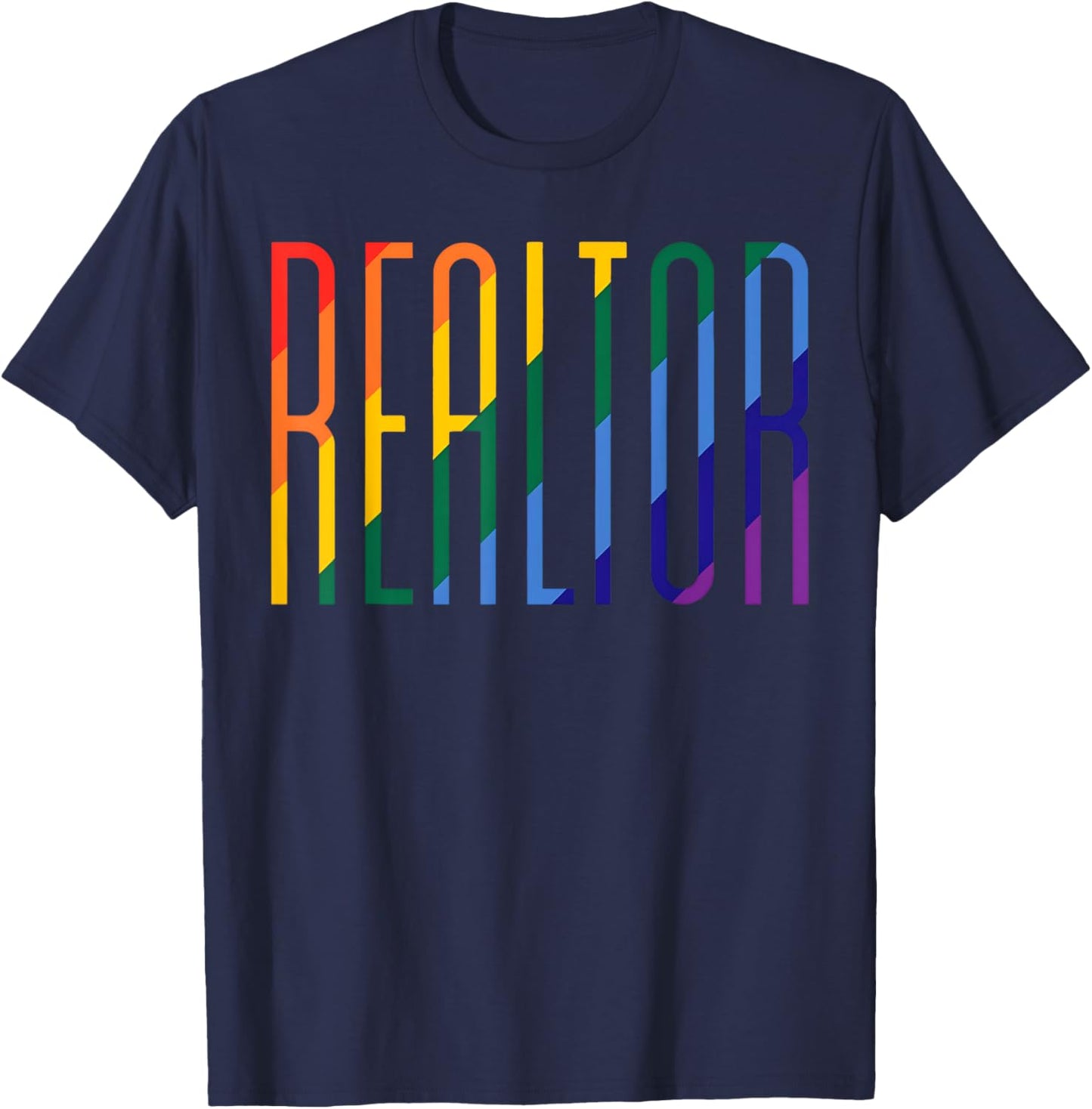 Gay Pride Realtor Rainbow LGBT Month Real Estate Agent T-Shirt - T-Shirt | Navy