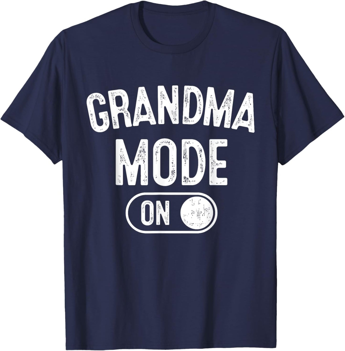 Grandma Mode On Funny Soon To Be Nana Gifts 1St Time Gigi T-Shirt - T-Shirt | Navy