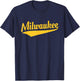 Milwaukee - Throwback Design - Classic T-Shirt - T-Shirt | Navy