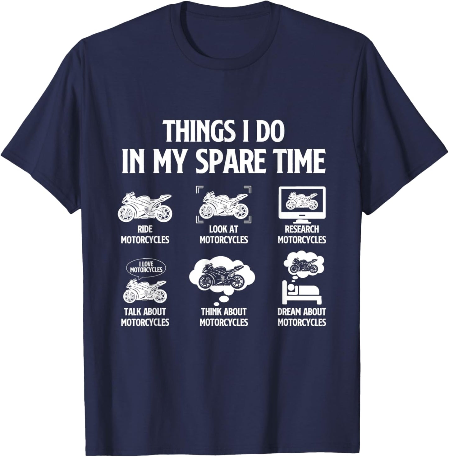 Things I Do In My Spare Time - Biker Motorcycle Motorcycling T-Shirt - T-Shirt | Navy