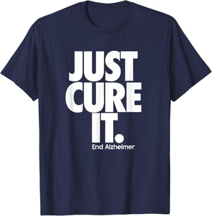 End ALZ Alzheimer's Awareness Dementia Just Cure It T-Shirt - T-Shirt | Navy