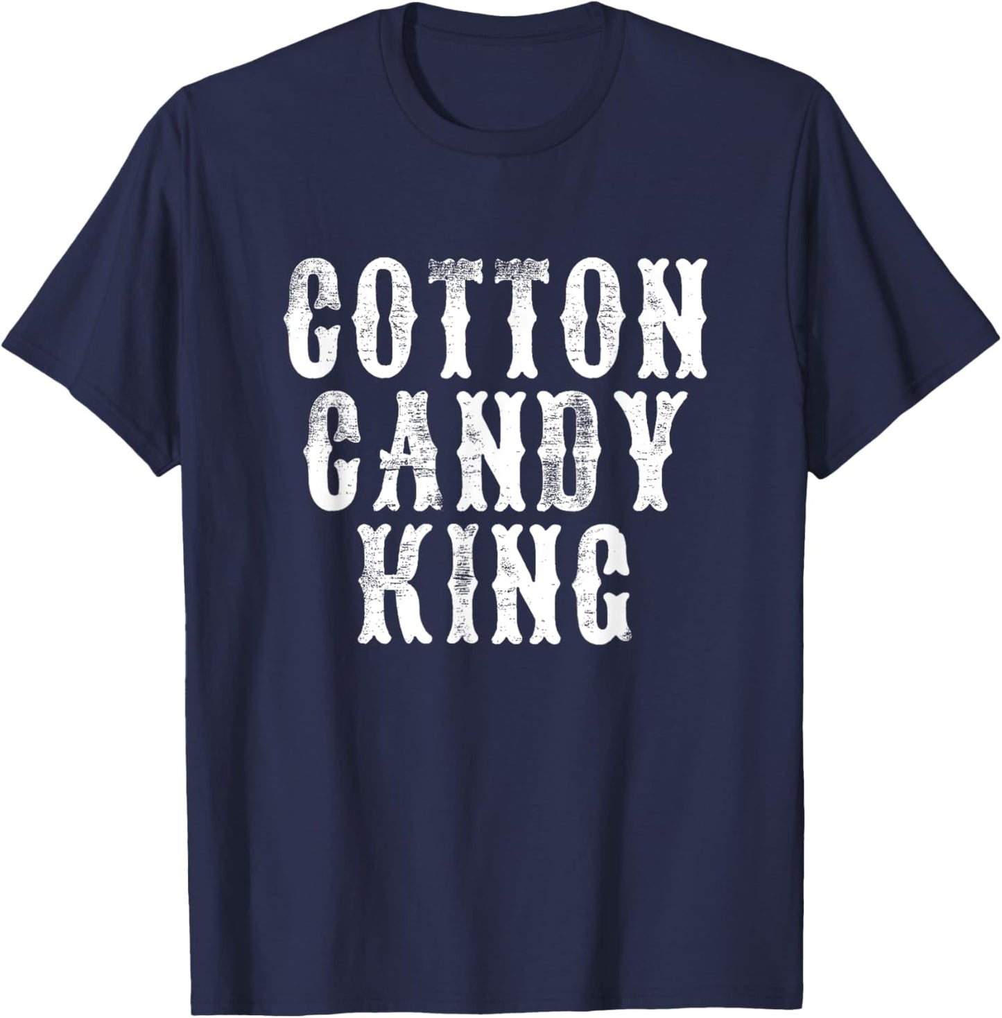 Cotton Candy King - Fun Carnival State Fair Amusement Park T-Shirt - T-Shirt | Navy