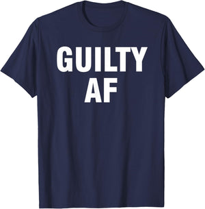 Guilty AF T-Shirt - T-Shirt | Navy