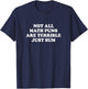 Not All Math Puns are Terrible Just Sum Shirt Funny Saying T-Shirt - T-Shirt | Navy