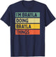 I'm Brayla Doing Brayla Things Funny Personalized Quote T-Shirt - T-Shirt | Navy