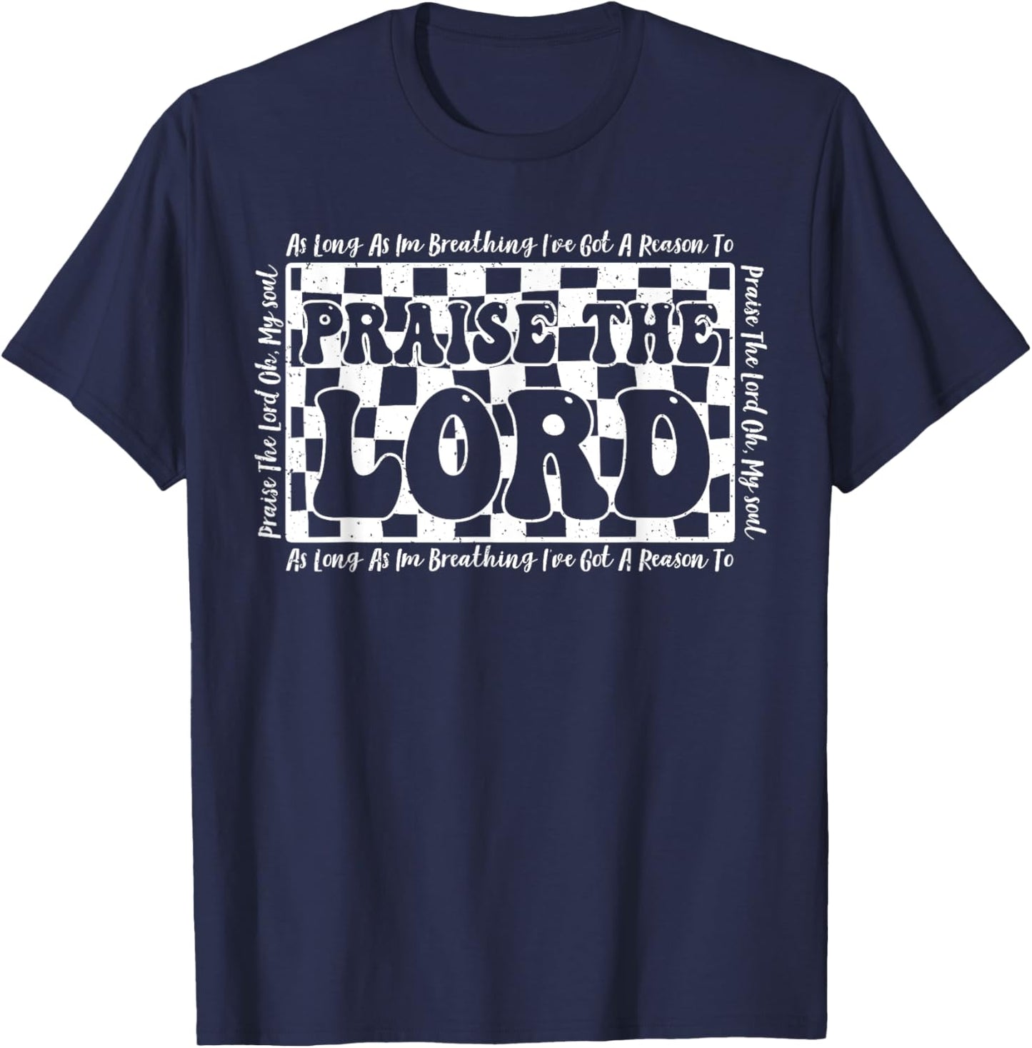 Retro Checkered I've Got A Reason To Praise The Lord T-Shirt - T-Shirt | Navy