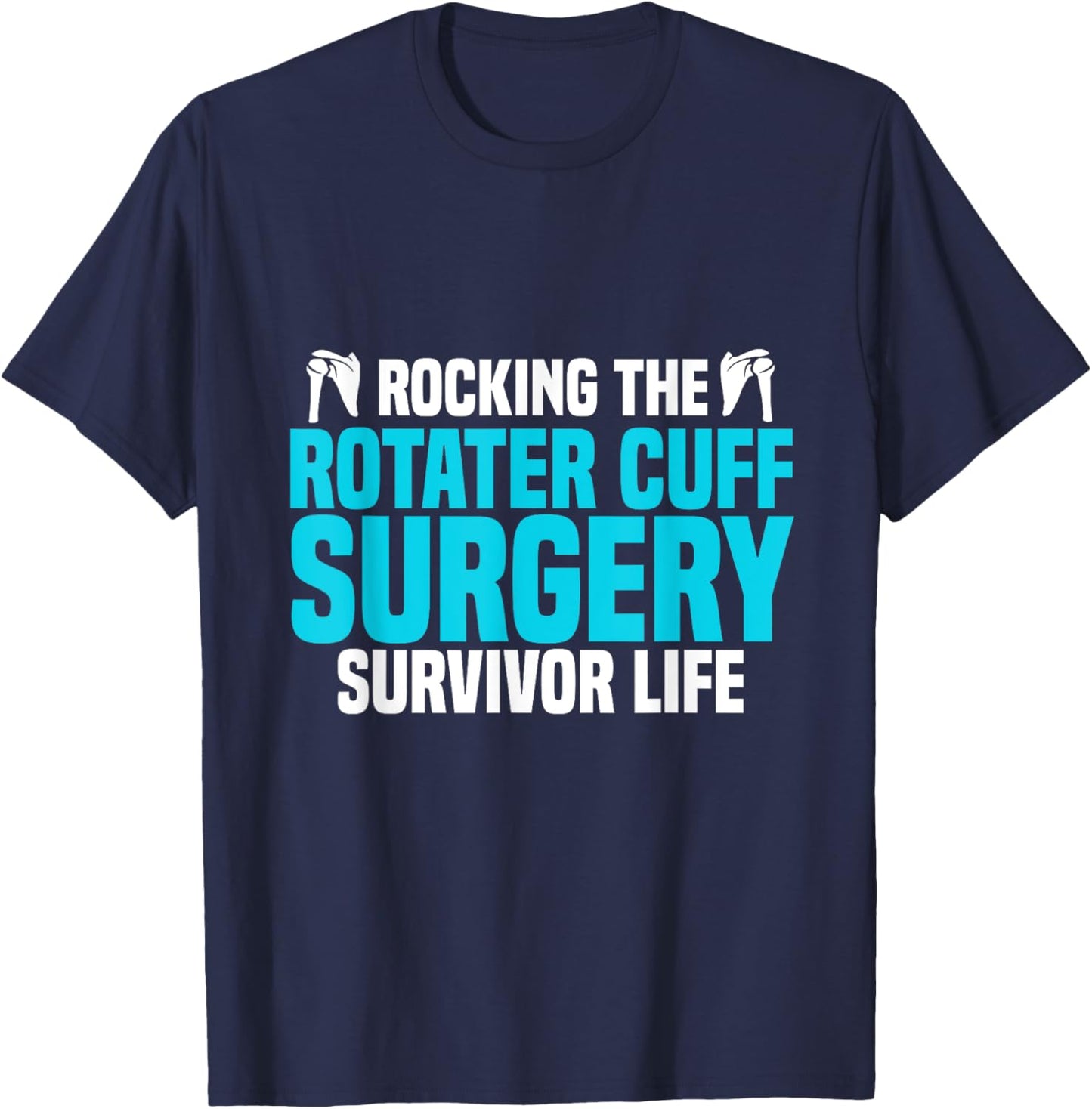 Rotater Cuff Surgery Recovery Post Shoulder Injury T-Shirt - T-Shirt | Navy