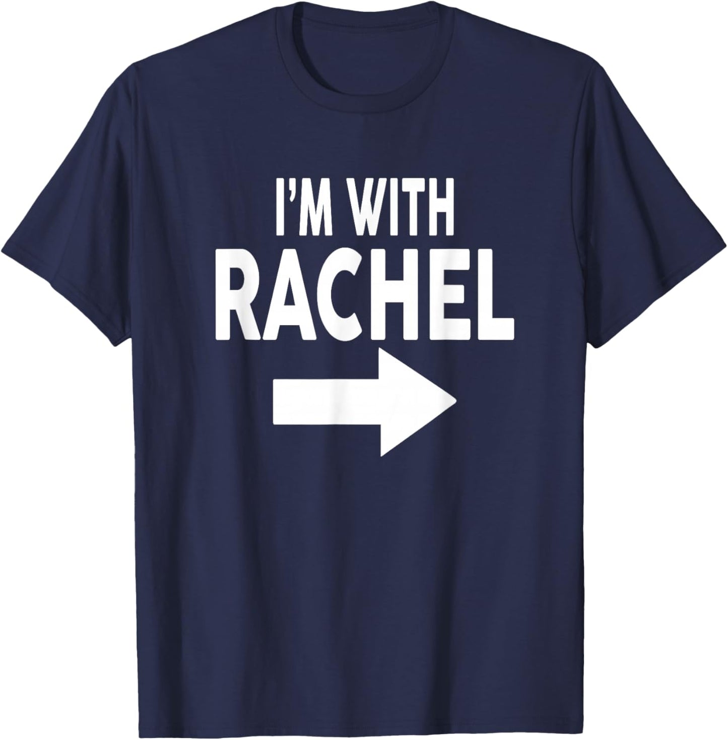 I'm with Rachel Name T-Shirt - T-Shirt | Navy