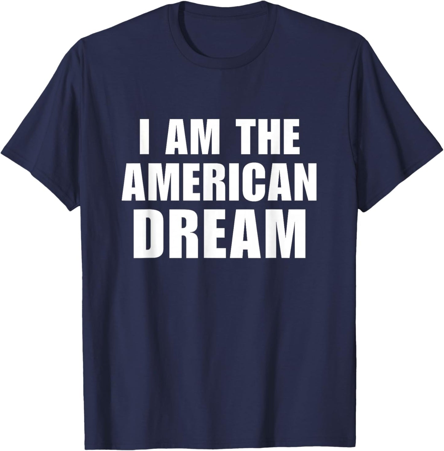 I Am The American Dream Shirt Y2K Aesthetic Retro Vibe 2000s T-Shirt - T-Shirt | Navy