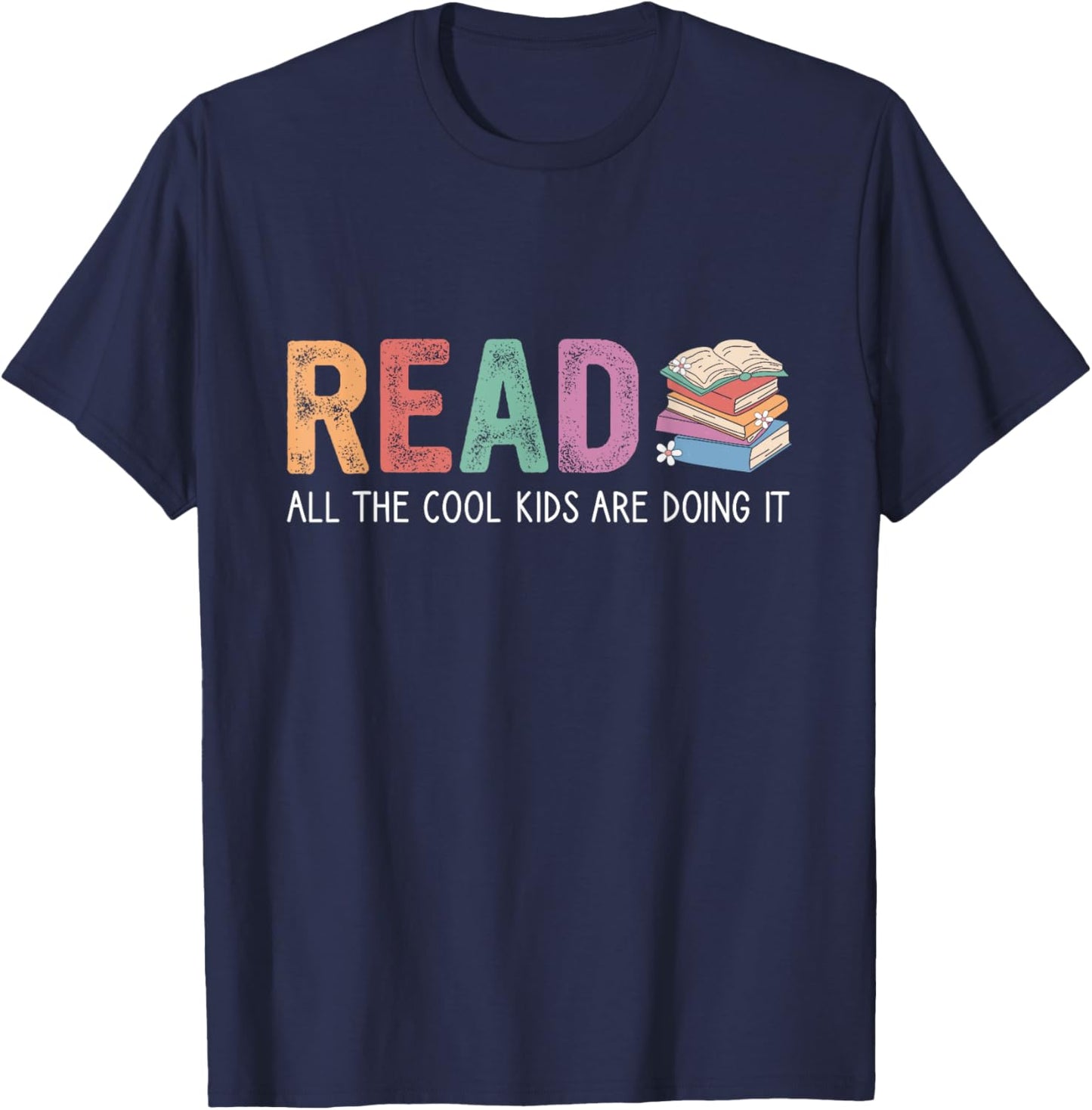 Reading Teacher, Reading All The Cool Kids Are Doing It T-Shirt - T-Shirt | Navy