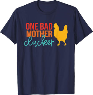 One Bad Mother Clucker Chicken Vintage Quote T-Shirt - T-Shirt | Navy